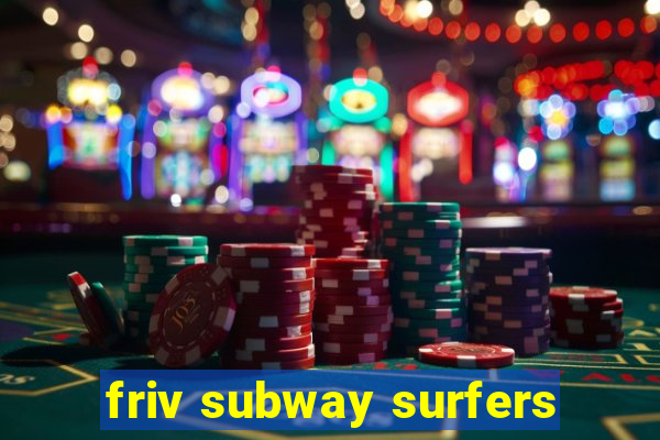 friv subway surfers